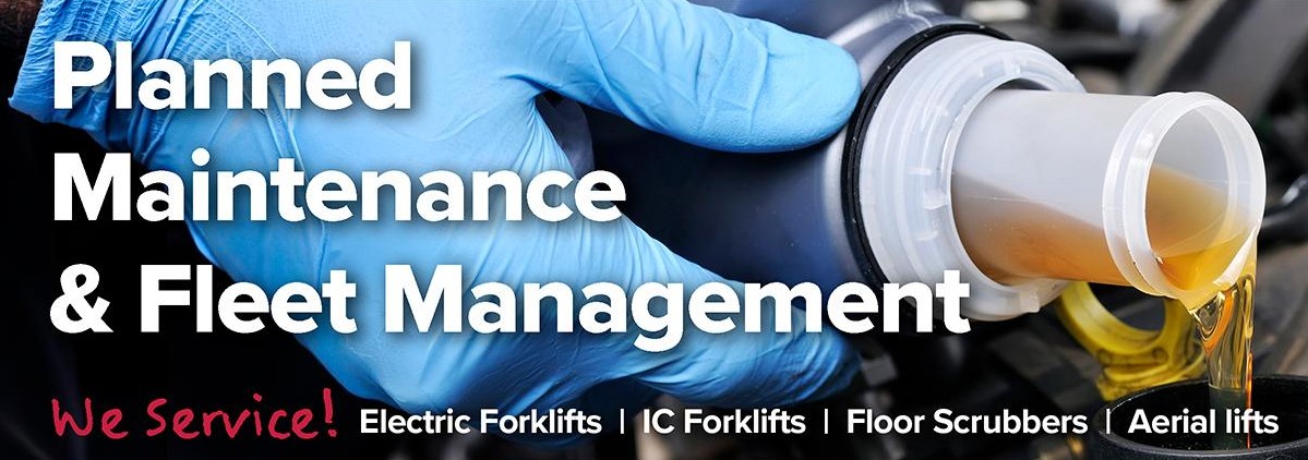 Planned Maintenance & Fleet Management -We service electric forklifts, IC forklifts, floor scrubbers, aerial lifts
